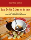 Buchcover Gutes für Geist & Körper aus der Natur