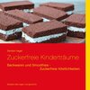 Buchcover Zuckerfreie Kinderträume