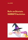 Buchcover Merlin von Dürnsteins SAGENHAFTE Geschichten