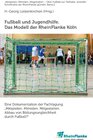 Buchcover Fußball und Jugendhilfe. Das Modell der RheinFlanke Köln