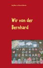 Buchcover Wir von der Bernhard