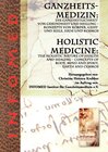 Buchcover Ganzheitsmedizin: Die Ganzheitlichkeit von Gesundheit und Heilung – Konzepte von Körper, Geist und Seele, Erde und Kosmo