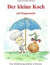 Buchcover Der kleine Koch auf Regensuche