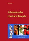 Buchcover Scheherazades Low Carb Rezepte