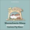 Buchcover Meerschwein Klaus • Guinea-Pig Klaus