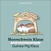 Buchcover Meerschwein Klaus • Guinea-Pig Klaus