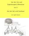 Buchcover Kai der Hai und Supertroopers Abenteuer Band 4