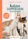 Buchcover Katzenzusammenführung mit Herz und Verstand