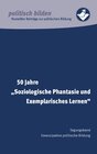 Buchcover 50 Jahre "Soziologische Phantasie und Exemplarisches Lernen"