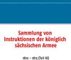 Buchcover Sammlung von Instruktionen der königlich sächsischen Armee