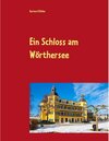 Buchcover Ein Schloss am Wörthersee