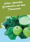 Buchcover Grüne Smoothie Zaubereien mit dem Thermomix