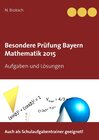Buchcover Besondere Prüfung Bayern Mathematik 2015