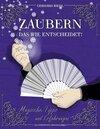 Buchcover Zaubern - das Wie entscheidet!