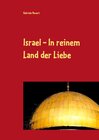 Buchcover Israel - In reinem Land der Liebe