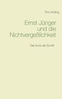 Buchcover Ernst Jünger und die Nichtvergeßlichkeit