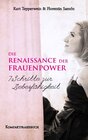 Buchcover Die Renaissance der Frauenpower - 7 Schritte zur Liebesfähigkeit