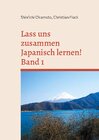 Buchcover Lass uns zusammen Japanisch lernen! Band 1