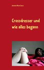 Buchcover Crossdresser und wie alles begann