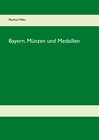 Buchcover Bayern. Münzen und Medaillen