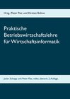 Buchcover Praktische Betriebswirtschaftslehre für Wirtschaftsinformatik