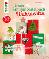 Buchcover Unser Familienbastelbuch Weihnachten