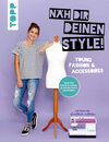 Buchcover Näh dir deinen Style! Young Fashion & Accessoires.