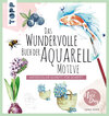 Buchcover Das wundervolle Buch der Aquarell-Motive