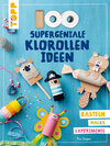Buchcover 100 supergeniale Klorollenideen