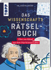 Buchcover Das Wissenschafts-Rätselbuch – Über 100 Rätsel aus dem Pop-Science-Labor