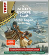 Buchcover 24 DAYS ESCAPE – Der Escape Room Adventskalender: In 80 Tagen um die Welt