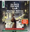 Buchcover 24 DAYS ESCAPE – Der Escape Room Adventskalender: Sherlock Holmes im Nebel der Vergangenheit