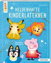Buchcover Heldenhafte Kinderlaternen (kreativ.kompakt.)