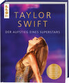 Buchcover Taylor Swift. Der Aufstieg eines Superstars