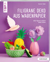 Buchcover Filigrane Deko aus Wabenpapier (kreativ.kompakt)