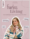 Buchcover Fearless Living. Vom unabhängigen Leben und dem Weg zu sich selbst.