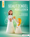Buchcover Schutzengel modellieren (kreativ.kompakt.)