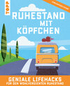 Buchcover Ruhestand mit Köpfchen. Geniale Lifehacks für den wohlverdienten Ruhestand.