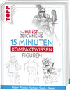 Buchcover Die Kunst des Zeichnens 15 Minuten Kompaktwissen Figuren