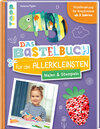 Buchcover Das Bastelbuch für die Allerkleinsten. Malen und Stempeln