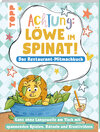 Buchcover Achtung! - Löwe im Spinat: Das Restaurant-Mitmachbuch
