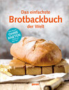 Buchcover Das einfachste Brotbackbuch der Welt