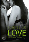 Buchcover Fighting for Love - Heimliche Verführung
