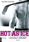 Buchcover Hot as Ice - Heißkalt verliebt