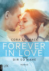Buchcover Forever in Love - Dir so nahe