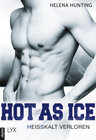 Buchcover Hot as Ice – Heißkalt verloren