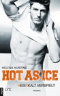 Buchcover Hot as Ice – Heißkalt verspielt