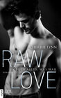 Buchcover Raw Love - Gegen alles, was war