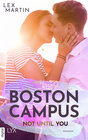 Buchcover Boston Campus - Not Until You