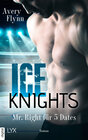 Buchcover Ice Knights - Mr Right für 5 Dates
